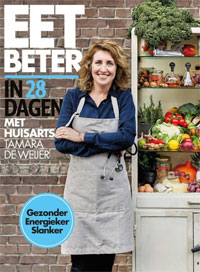 Eet beter in 28 dagen met huisarts Tamara de Weijer Receptenboek